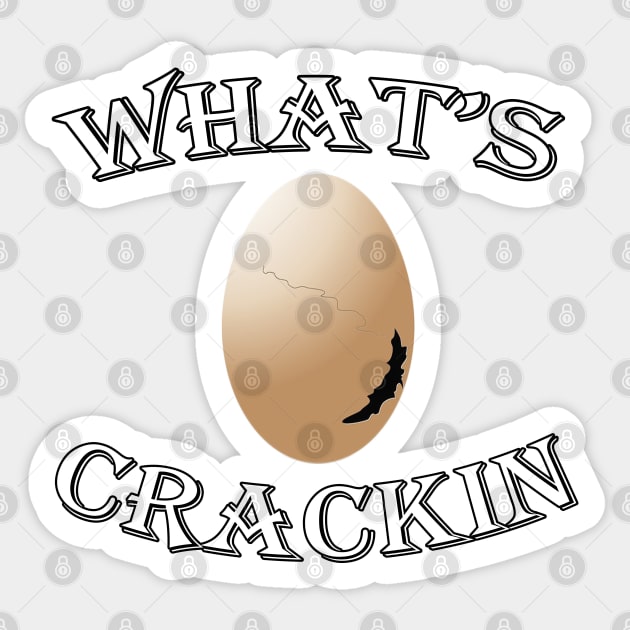 Chicken Lover Gift, Retro Funny Saying, WHAT’S CRACKIN Sticker by tamdevo1